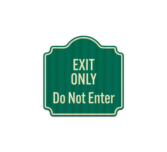 Do Not Enter Exit Only Aluminum Sign (HIP Reflective)