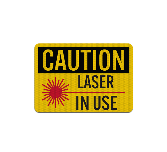 Laser In Use Aluminum Sign (EGR Reflective)