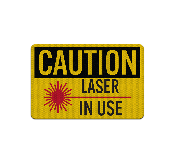 Laser In Use Aluminum Sign (HIP Reflective)
