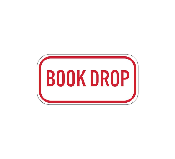 Book Drop Aluminum Sign (Non Reflective)