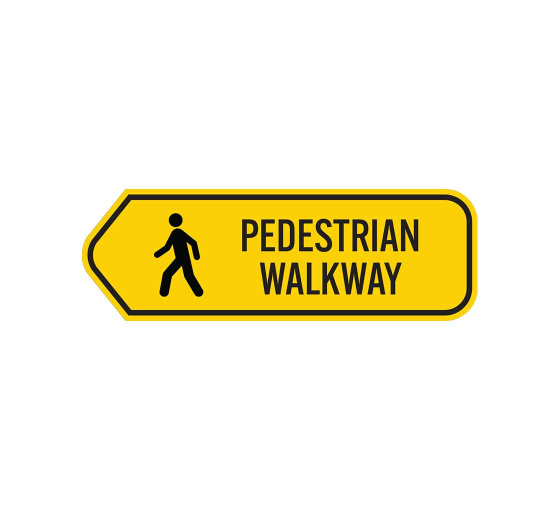 Pedestrian Walkway Aluminum Sign (Non Reflective)