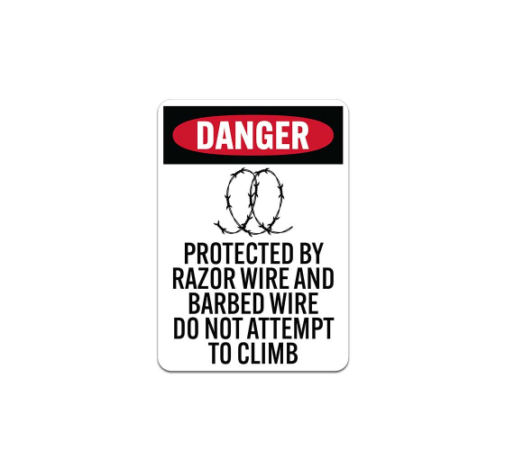 OSHA Protected By Razor Wire & Barbed Wire Aluminum Sign (Non Reflective)