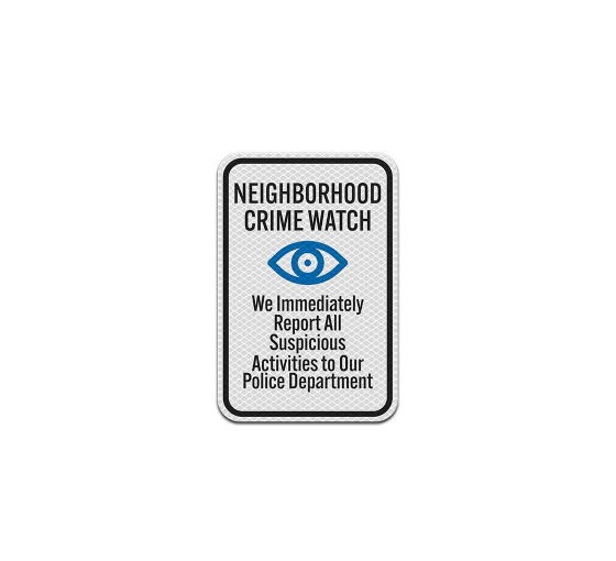 Neighborhood Crime Watch Aluminum Sign (Diamond Reflective)
