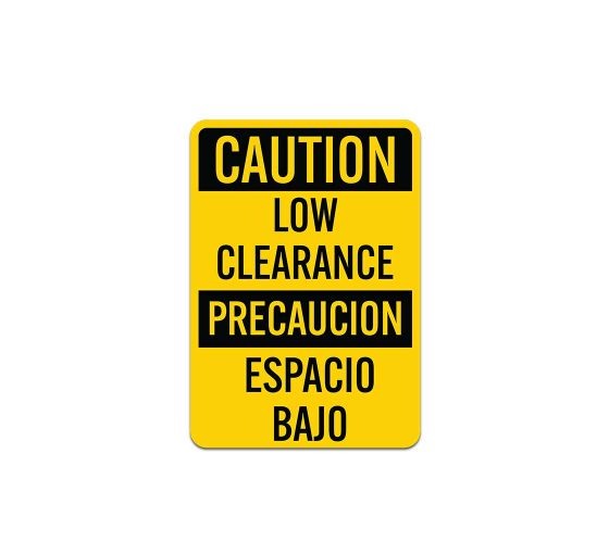 Bilingual OSHA Low Clearance Aluminum Sign (Non Reflective)