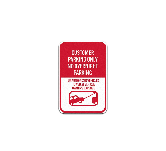 Customer Parking No Overnight Parking Aluminum Sign (Non Reflective)