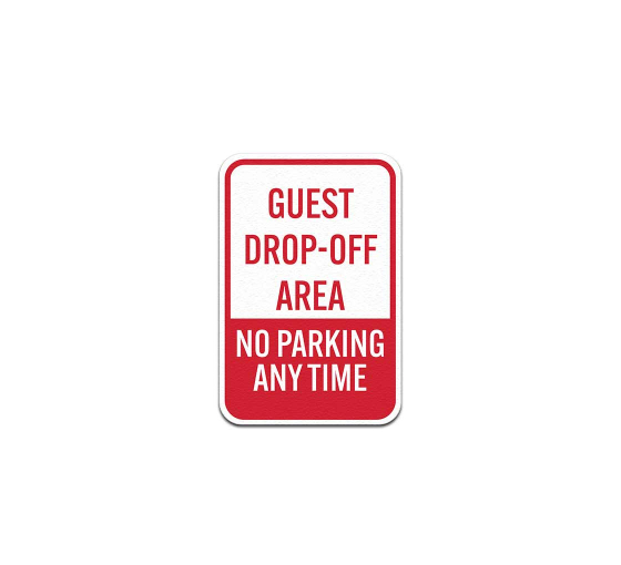 Guest Drop Off Area Aluminum Sign (Non Reflective)