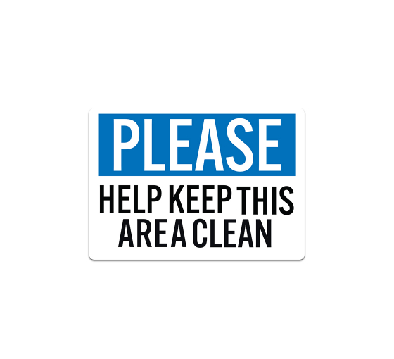 Help Keep Area Clean Decal (Non Reflective)