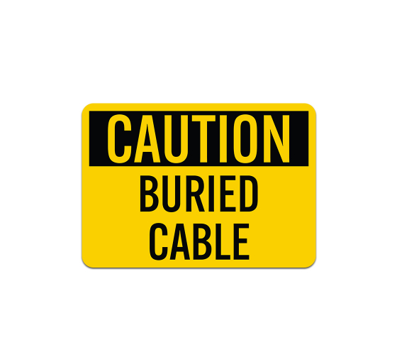 OSHA Buried Cable Plastic Sign
