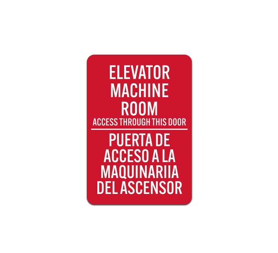 Bilingual Elevator Machine Room Access Through This Door Plastic Sign
