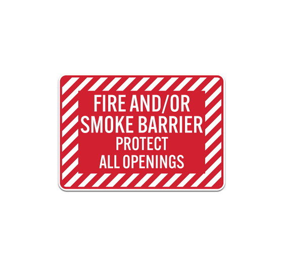 Fire Smoke Barrier Protect All Openings Plastic Sign