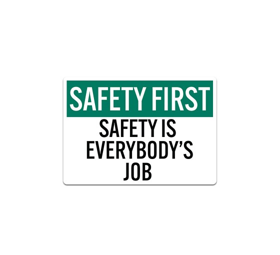 OSHA Safety Is Everybody's Job Decal (Non Reflective)