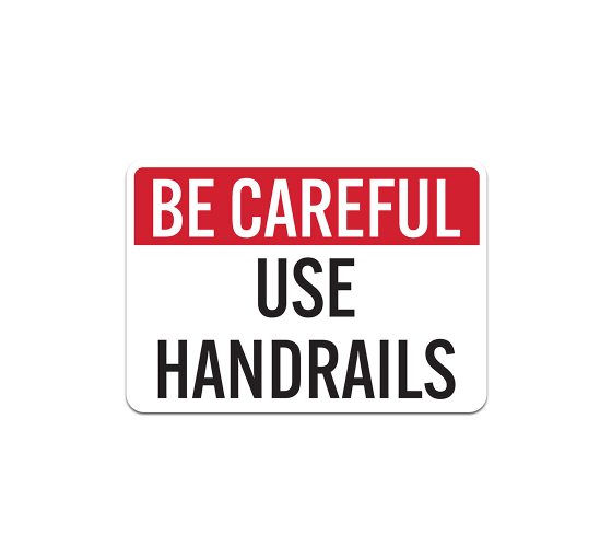 OSHA Use Handrails Plastic Sign