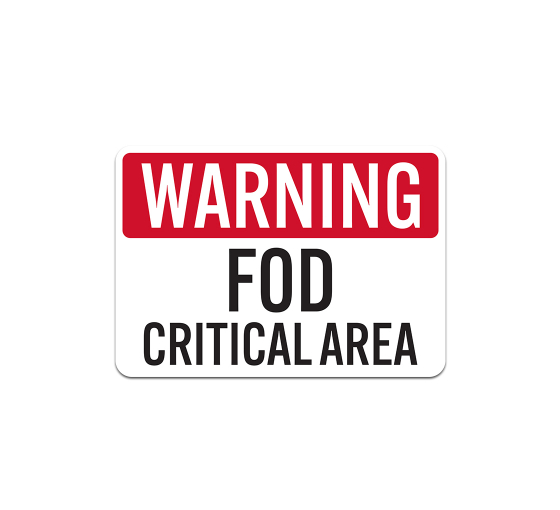 FOD Critical Area Plastic Sign