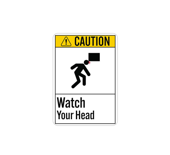 ANSI Caution Watch Your Head Plastic Sign