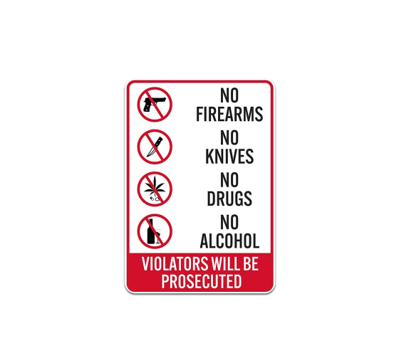 No Firearms No Knives No Drugs No Alcohol Plastic Sign