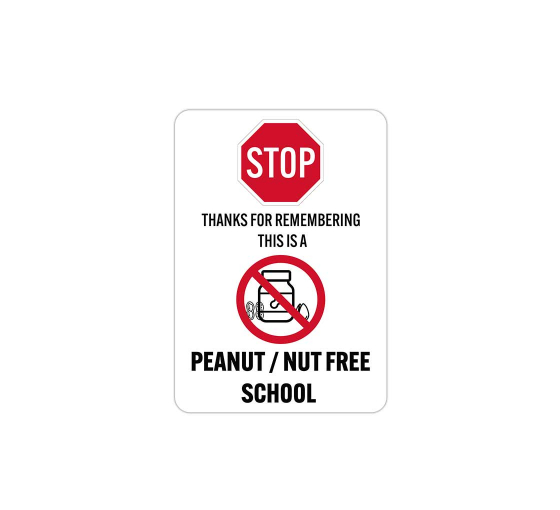 Thanks For Remembering This Is A Peanut Free School Plastic Sign