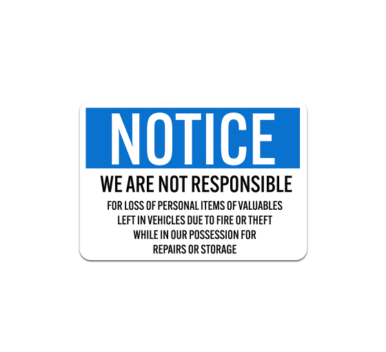 OSHA We Are Not Responsible For Loss Of Personal Items Plastic Sign