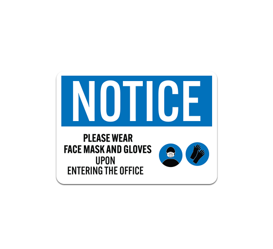 OSHA Please Wear Face Mask & Gloves Plastic Sign
