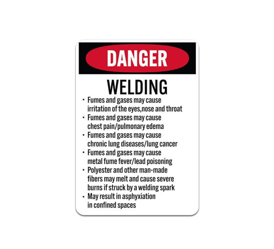 OSHA Welding Fumes & Gases May Cause Irritation Plastic Sign