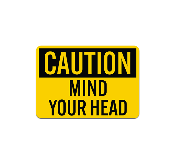 OSHA Mind Your Head Plastic Sign