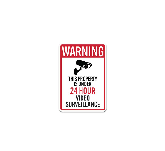 Warning This Property Is Under 24 Hour Video Surveillance Plastic Sign
