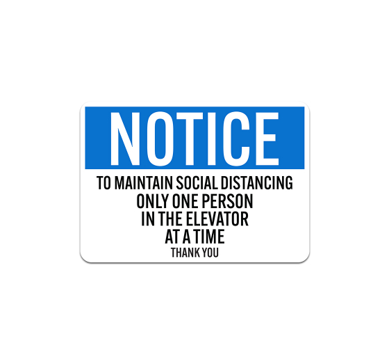 Maintain Social Distancing One Person In The Elevator Plastic Sign