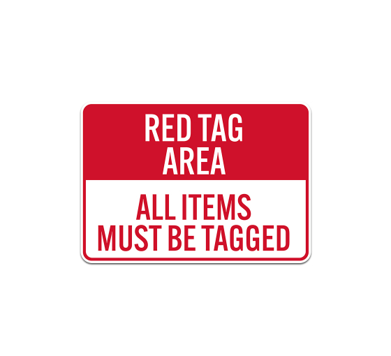 All Items Must Be Tagged Plastic Sign