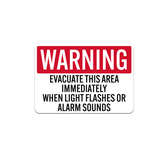 Evacuate Area Immediately When Light Flashes Or Alarm Sounds Plastic Sign