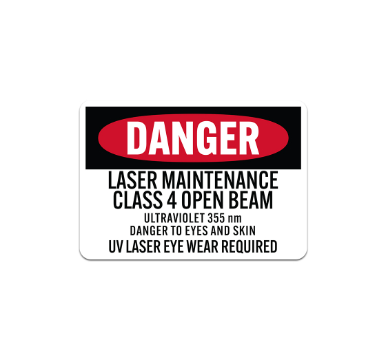 OSHA Laser Maintenance Class 4 Open Beam Plastic Sign