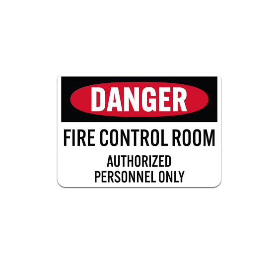 OSHA Fire Control Room Authorized Personnel Only Plastic Sign