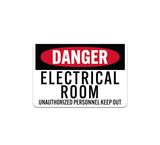 OSHA Electrical Room Unauthorized Personnel Keep Out Plastic Sign