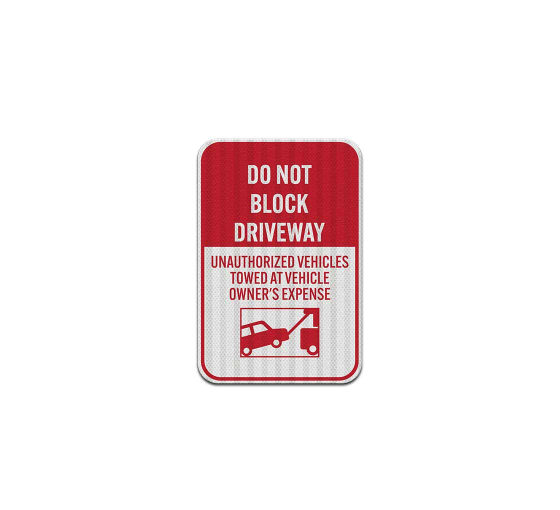 Do Not Block Driveway Aluminum Sign (EGR Reflective)