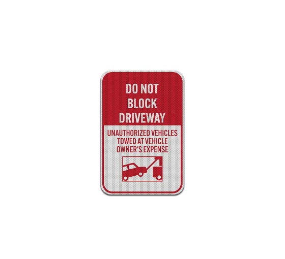 Shop for Do Not Block Driveway Aluminum Sign (HIP Reflective) BannerBuzz