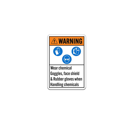 ANSI Wear Chemical Goggles Face Shield & Rubber Gloves Plastic Sign