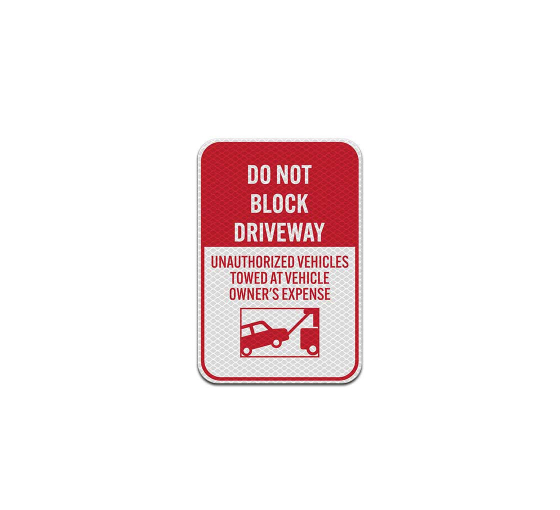 Do Not Block Driveway Aluminum Sign (Diamond Reflective)