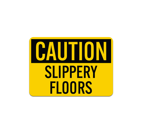 OSHA Slippery Floors Plastic Sign