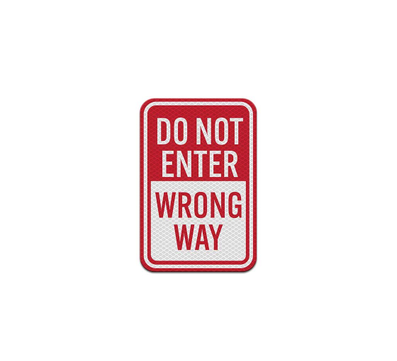 Do Not Enter, Wrong Way Aluminum Sign (Diamond Reflective)