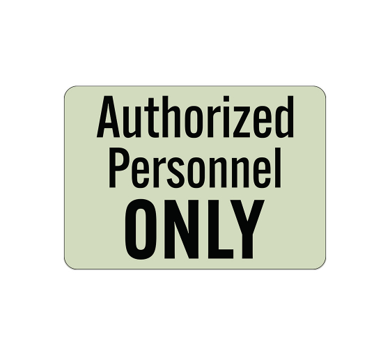 Authorized Personnel Only Decal (Glow In The Dark)