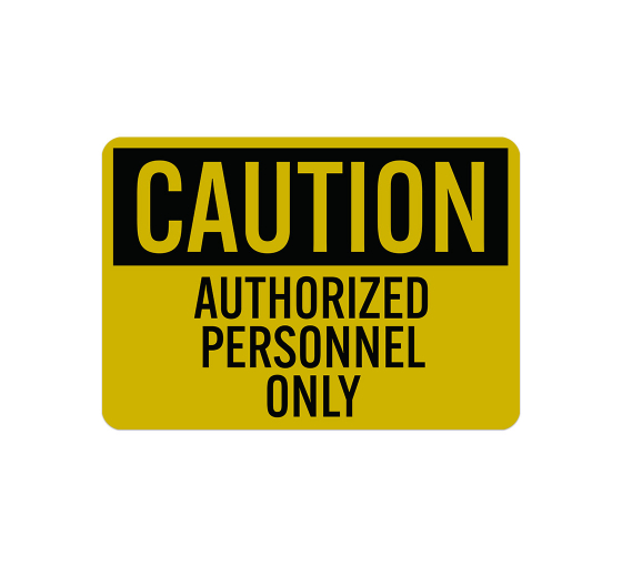 Caution Authorized Personnel Only Decal (Glow In The Dark)