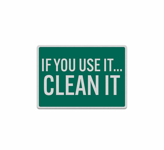 If You Use It Clean It Decal (Reflective)