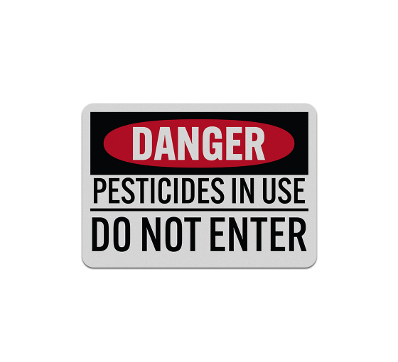 Pesticides In Use Do Not Enter Decal (Reflective)