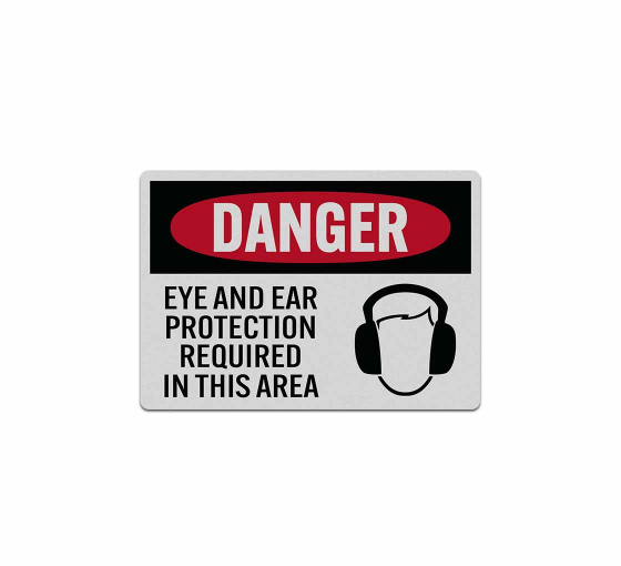 Eye & Ear Protection Required In Area Decal (Reflective)