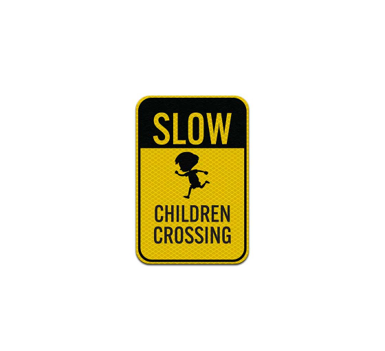 Slow Children Crossing Aluminum Sign (Diamond Reflective)