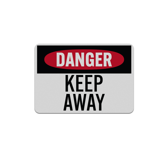 OSHA Danger Keep Away Decal (Reflective)