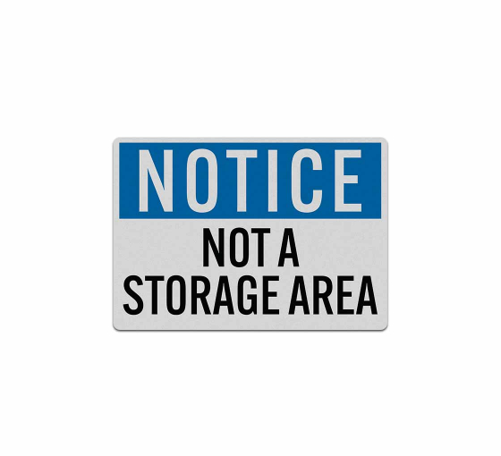 OSHA Not A Storage Area Decal (Reflective)