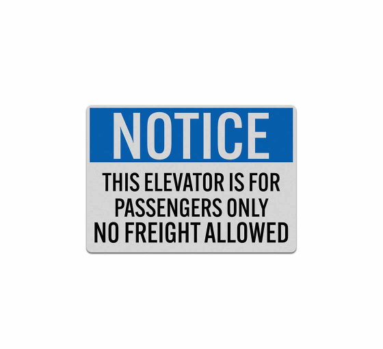 OSHA This Elevator Is For Passengers Only Decal (Reflective)