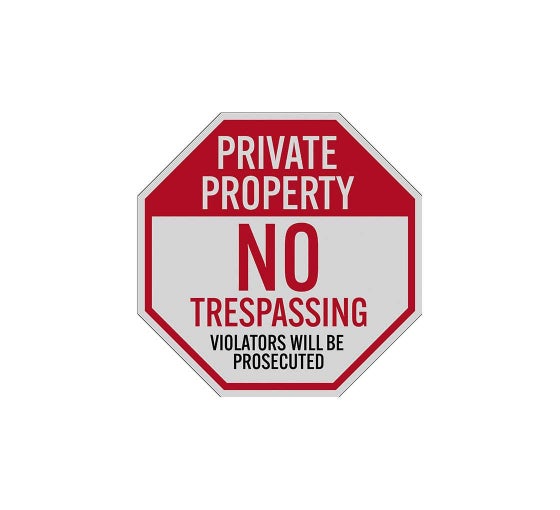Private Property No Trespassing Violators Will Be Prosecuted Decal