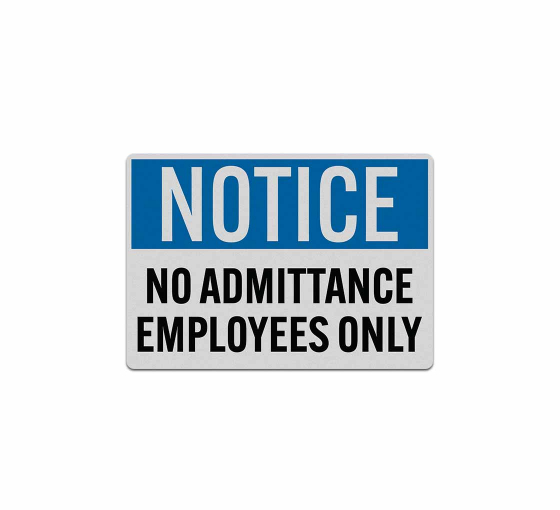 OSHA No Admittance Employees Only Decal (Reflective)