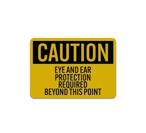 Eye & Ear Protection Required Beyond This Point Decal (Reflective)