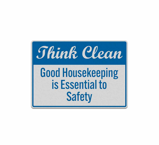 Good Housekeeping Is Essential To Safety Decal (Reflective)